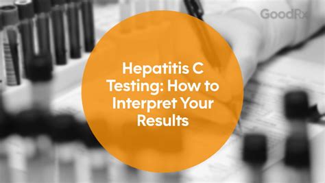 Hepatitis C Testing: How to Interpret Your Results .